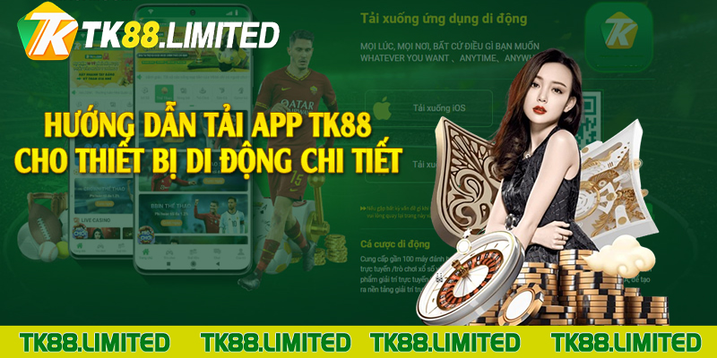 Hướng dẫn tải app TK88 cho thiết bị di động chi tiết 